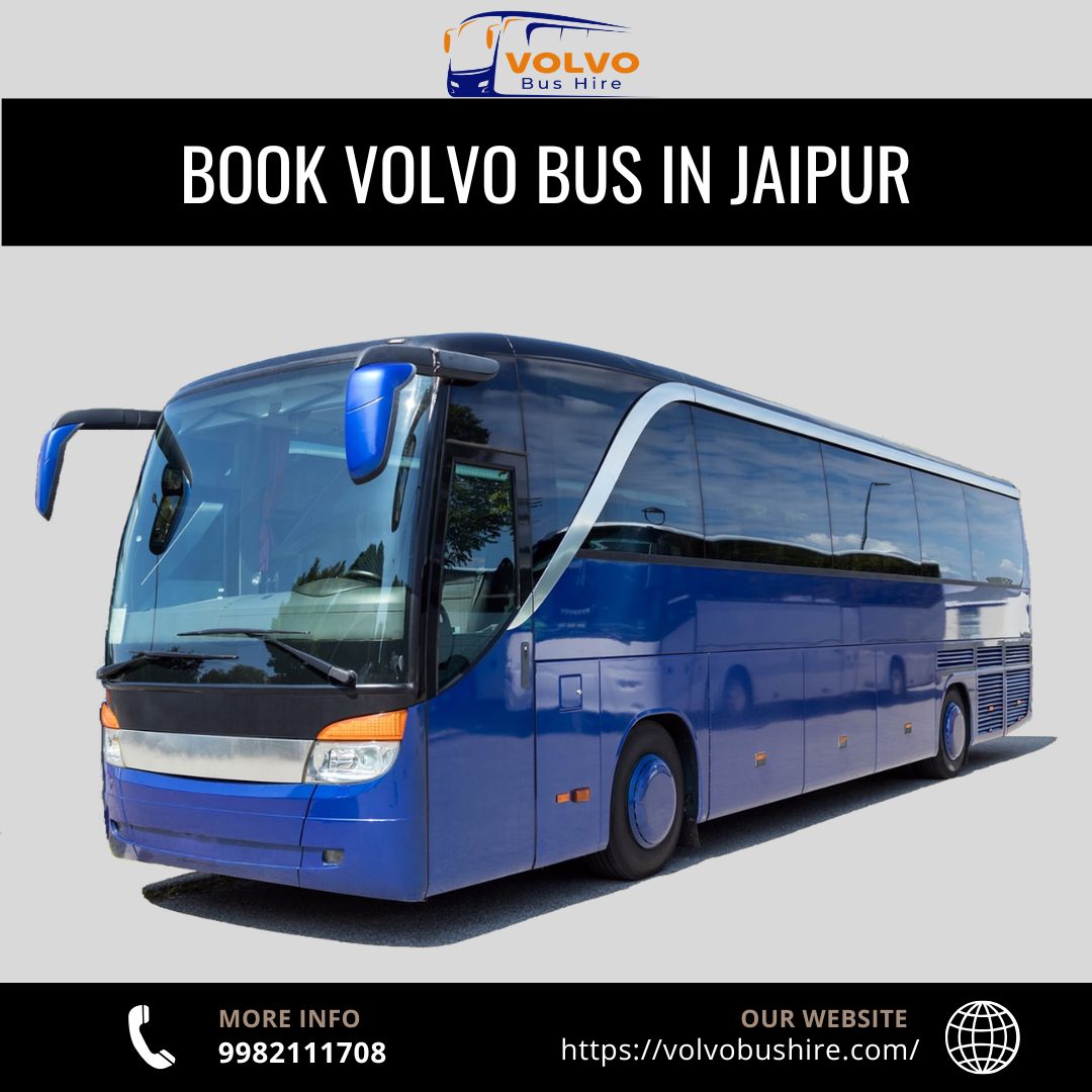 Explore Rajasthan with Volvo Bus Hire Jaipur Services